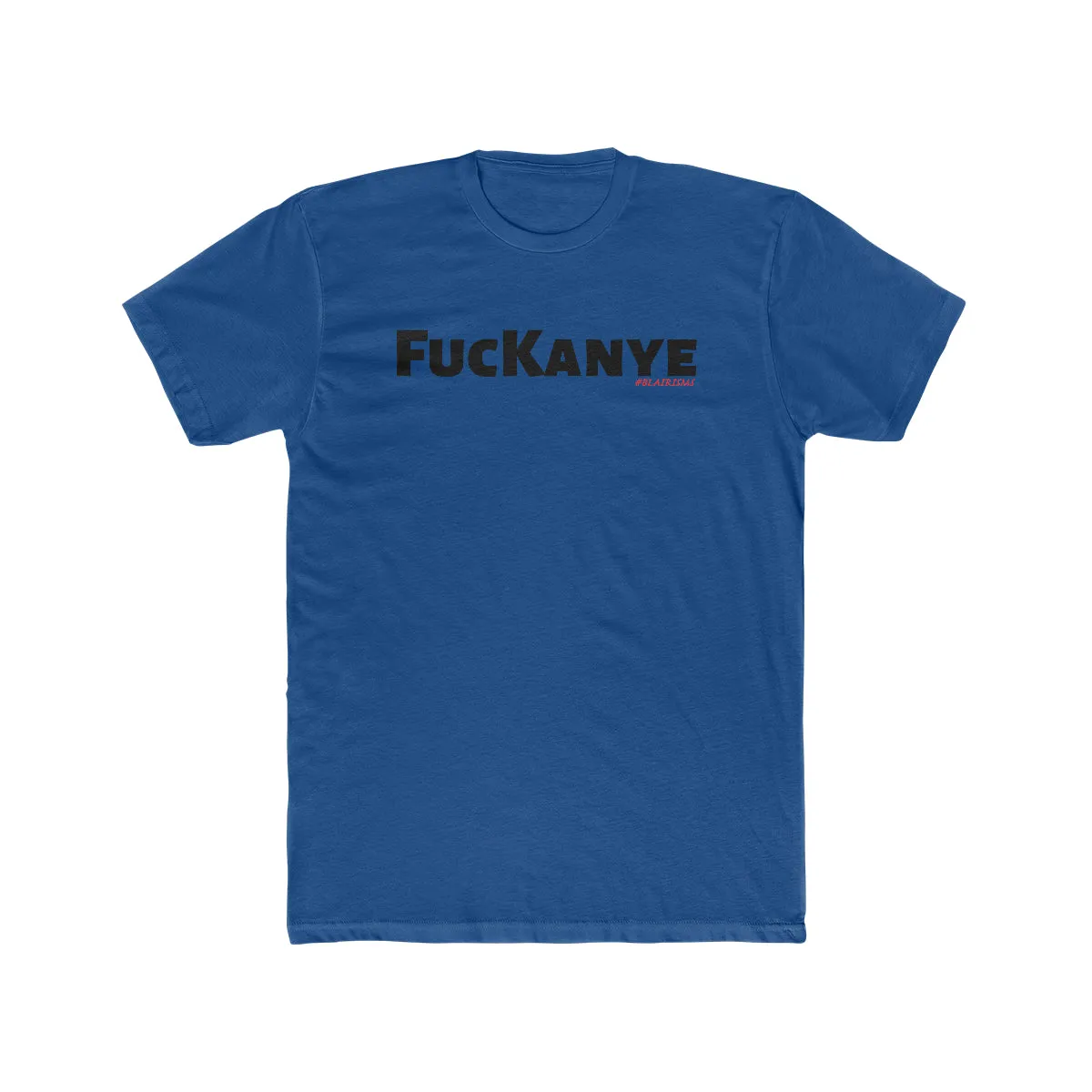 FucKanye Men's Cotton Crew Tee